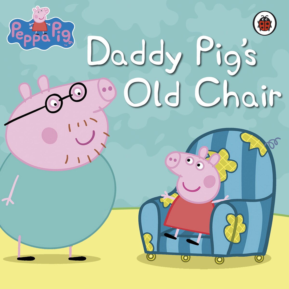 Daddy Pig’s Old Chair
